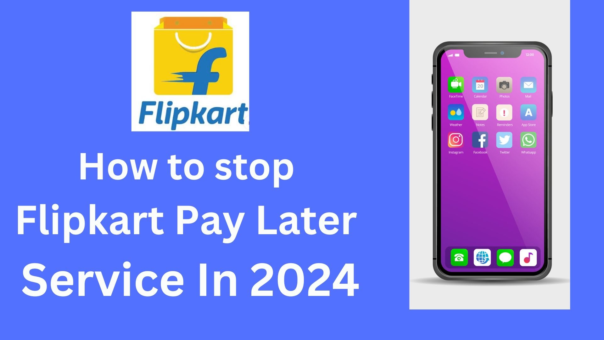 how-to-close-flipkart-pay-later-account-permanently-2024